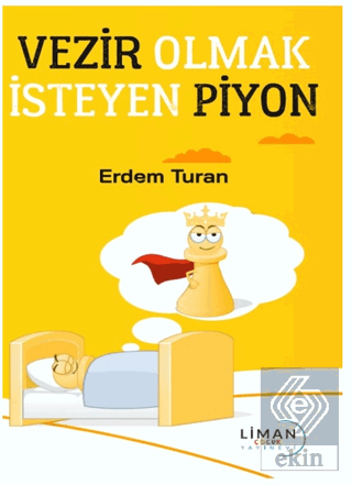 Vezir Olmak İsteyen Piyon