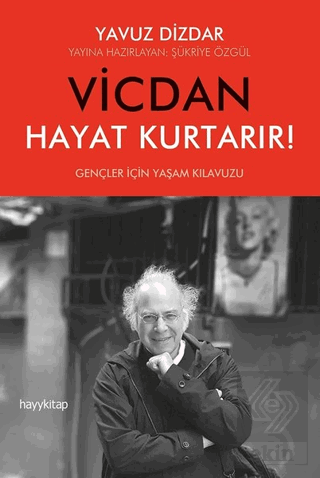 Vicdan Hayat Kurtarır!