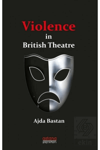 Violence in British Theatre