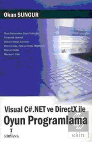 Visual C#.Net ve DirectX ile Oyun Programlama