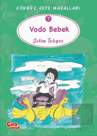 Vodo Bebek – Gündüz Gece Masalları 7