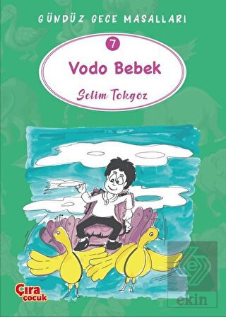 Vodo Bebek – Gündüz Gece Masalları 7