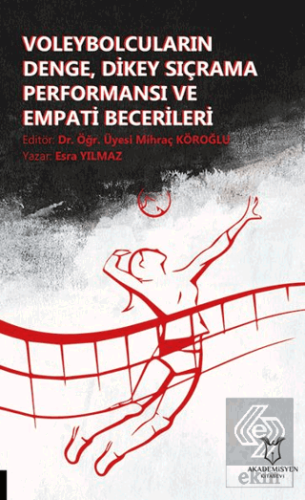 Voleybolcuların Denge, Dikey Sıçrama Performansı ve Empati Becerileri