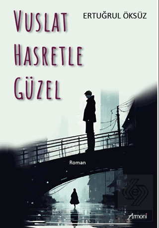 Vuslat Hasretle Güzel