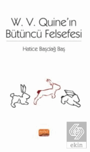 W. V. Quine'ın Bütüncü Felsefesi