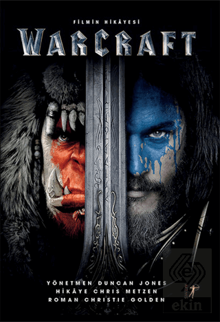 Warcraft - Filmin Hikayesi