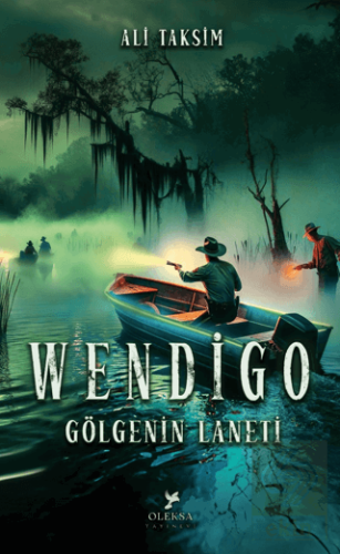 Wendigo: Gölgenin Laneti