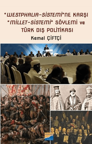 Westphalia-Sistemi\'ne Karşı Millet-Sistemi Söylemi