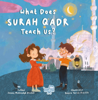 What Does Surah Qadr Teach Us? (İngilizce Kadir Suresi Bize Ne Anlatıy