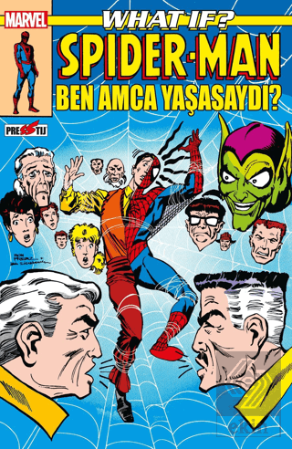 What If? Spider-Man: Ben Amca Yaşasaydı?