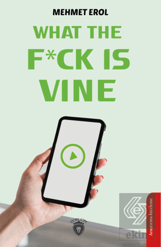 What The Fuck Is Vine