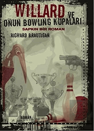 Willard ve Onun Bowling Kupaları: Sapkın Bir Roma