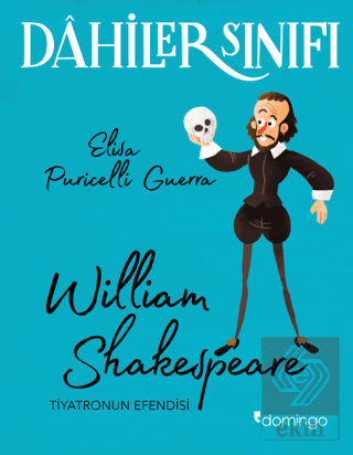 William Shakespeare - Dahiler Sınıfı