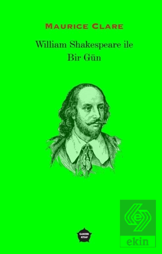 William Shakespeare ile Bir Gün