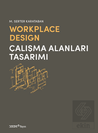 Workplace Design / Çalışma Alanları Tasarımı