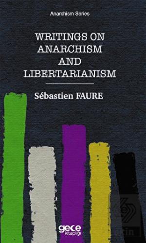 Writings on Anarchism and Libertarianism