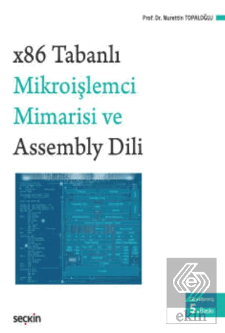 X86 Tabanlı Mikroişlemci Mimarisi ve Assembly Dili