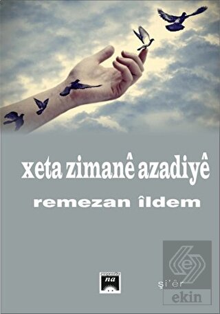 Xeta Zimane Azadiye