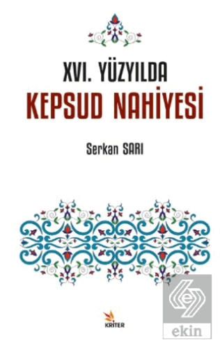 XVI. Yüzyılda Kepsud Nahiyesi