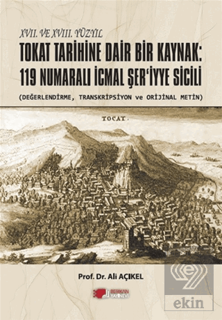 XVII. ve XVIII. Yüzyıl Tokat Tarihine Dair Bir Kay