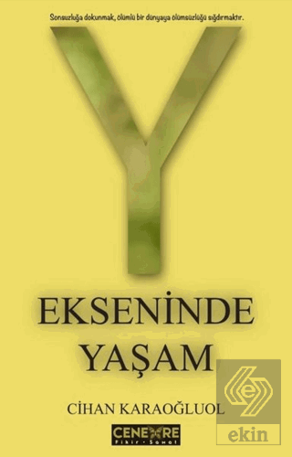 Y Ekseninde Yaşam