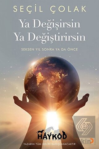 Ya Değişirsin Ya Değiştirirsin