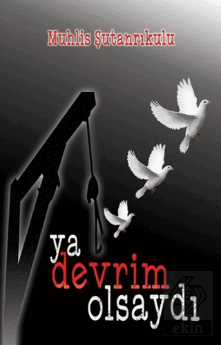 Ya Devrim Olsaydı