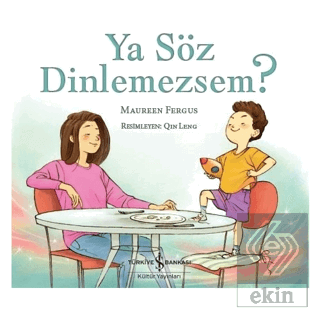 Ya Söz Dinlemezsem?