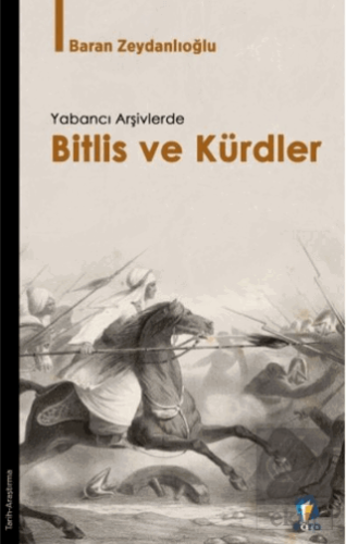 Yabancı Arşivlerde Bitlis ve Kürdler