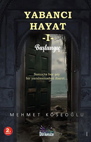 Yabancı Hayat I - Başlangıç