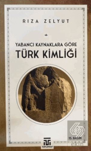 Yabancı Kaynaklara Göre Türk Kimliği