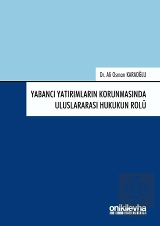 Yabancı Yatırımların Korunmasında Uluslararası Huk