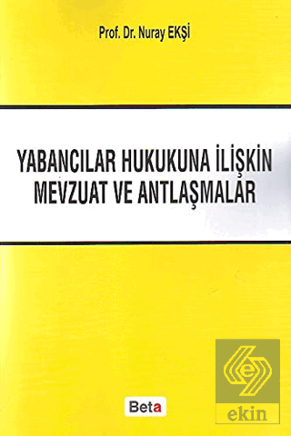 Yabancılar Hukukuna İliştin Mevzuat ve Antlaşmalar