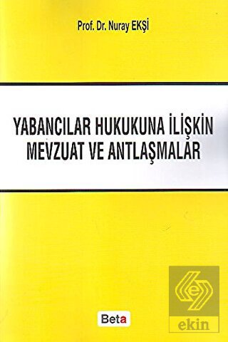 Yabancılar Hukukuna İliştin Mevzuat ve Antlaşmalar