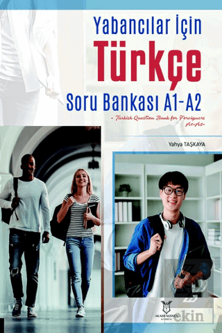 Yabancılar İçin Türkçe Soru Bankası A1-A2 (Turkish Question Bank For F