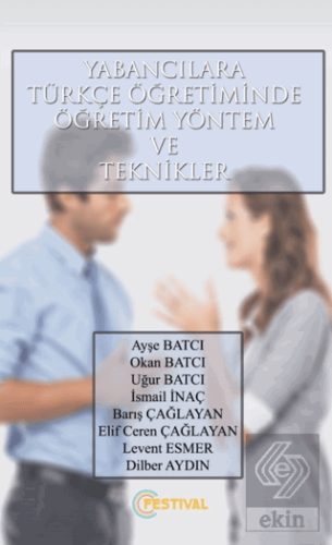 Yabancılara Türkçe Öğretiminde Öğretim Yönetim Ve Teknikler