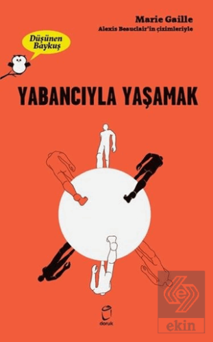 Yabancıyla Yaşamak - Düşünen Baykuş