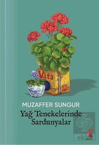 Yağ Tenekelerinde Sardunyalar