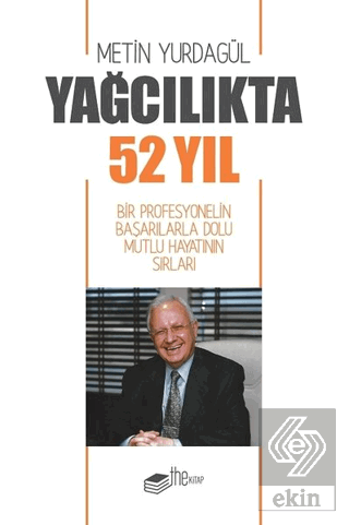 Yağcılıkta 52 Yıl