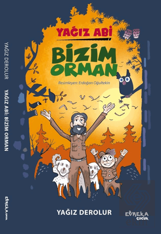 Yağız Abi: Bizim Orman