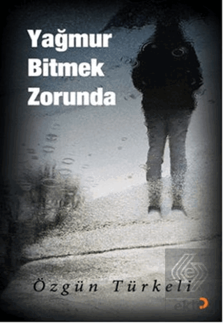 Yağmur Bitmek Zorunda