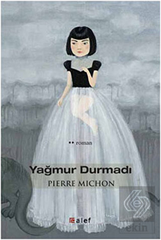 Yağmur Durmadı