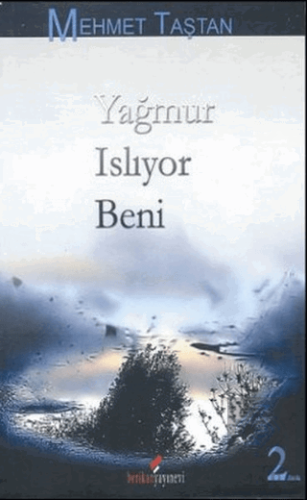 Yağmur Islıyor Beni