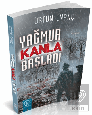 Yağmur Kanla Başladı