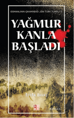 Yağmur Kanla Başladı