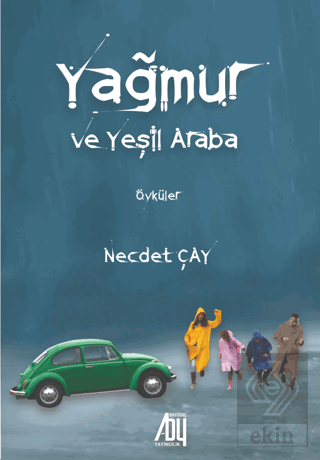 Yağmur ve Yeşil Araba