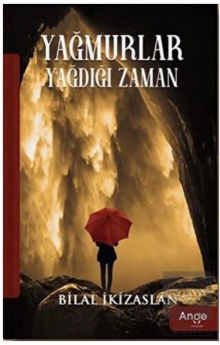 Yağmurlar Yağdığı Zaman