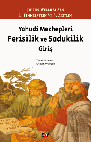 Yahudi Mezhepleri Ferisilik ve Sadukilik Giriş