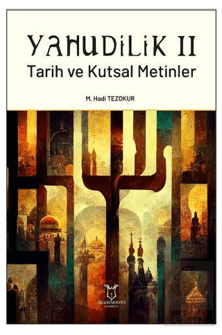 Yahudilik II Tarih ve Kutsal Metinler