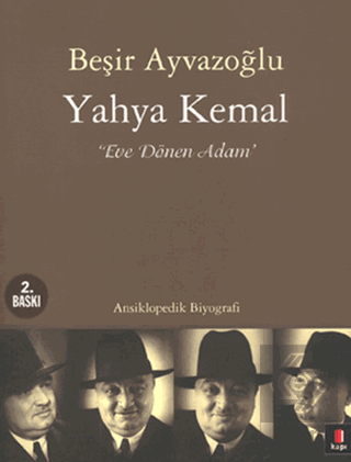 Yahya Kemal: Eve Dönen Adam